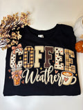Coffee Weather Tee - Cute Fall Coffee Tee for Women