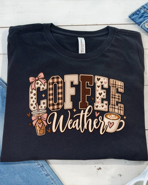 Coffee Weather Tee | Cute Fall Coffee Tee for Women