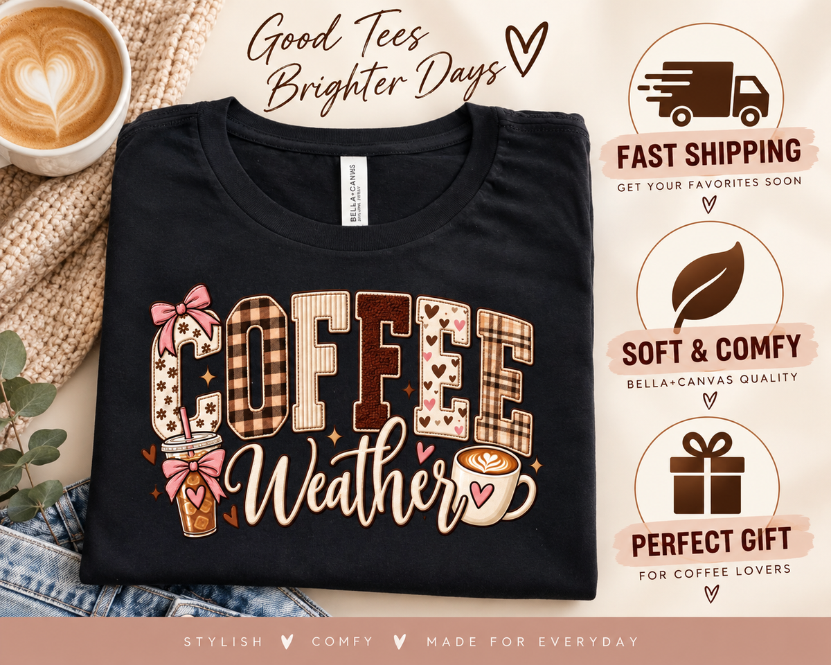 Coffee Weather Tee | Cute Fall Coffee Tee for Women